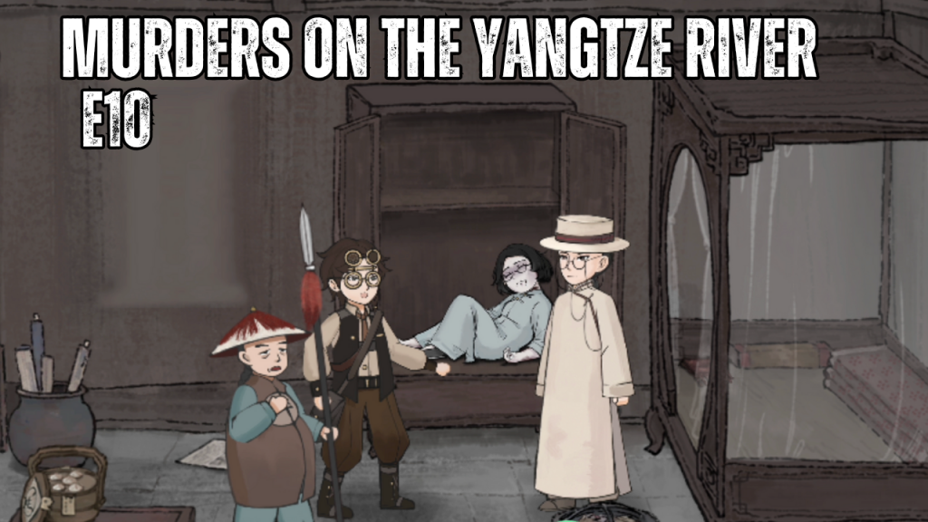 E10 Murders on the Yangtze River