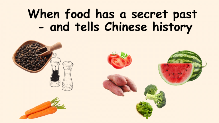When food has a secret past – and tells Chinese history