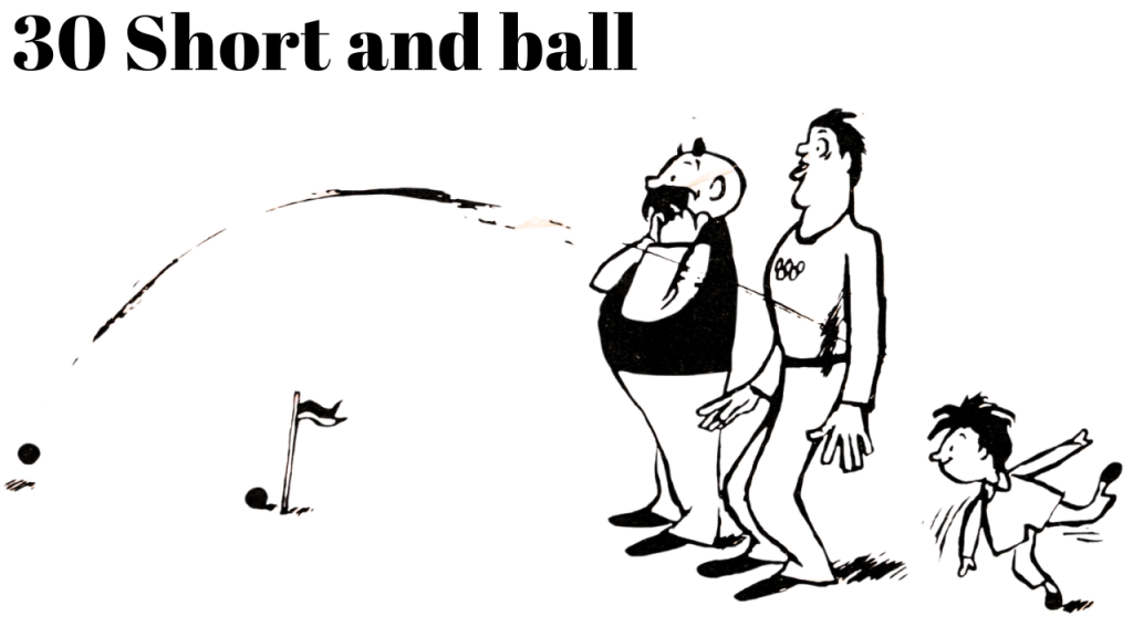 30 Short and ball