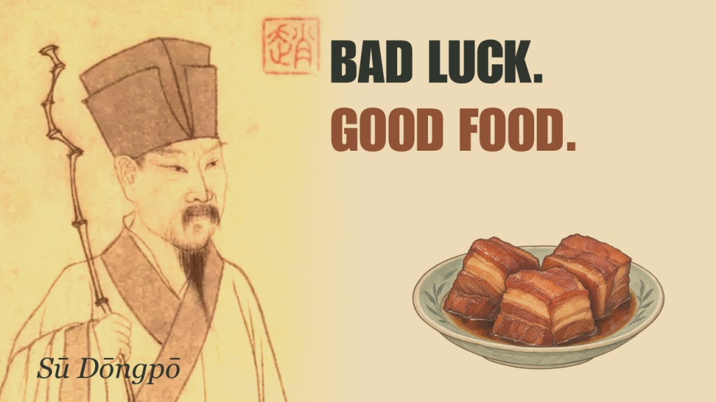 17. Su Dongpo – Finding joy when life goes wrong