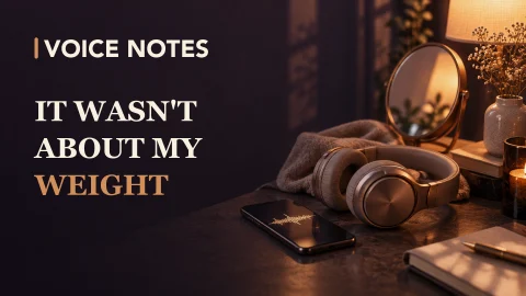 🎧1. A friend said I’d gained weight—and I got angry